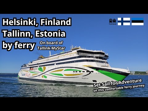 From Helsinki, Finland to Tallinn, Estonia by ferry across the Baltic sea - Tallink Mystar