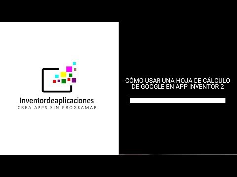 Cómo usar una hoja de cálculo de Google en App Inventor 2