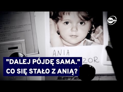 "Dalej pójdę sama" - tajemnica zaginięcia 10-letniej Ani spod Cieszyna @TVN24