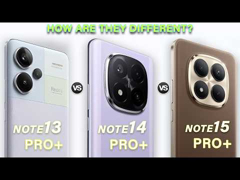Redmi Note 15 Pro+ Vs Redmi Note 14 Pro+ Vs Redmi Note 13 Pro+ | What's New?