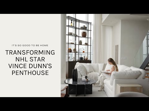 Home Tour | Transforming NHL Star Vince Dunn's Penthouse: From Sterile to Organic Elements
