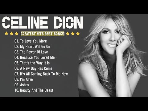 Celine Dion Hits Songs 2024 - Best Songs of World Divas - Greatest playlist Songs Celine Dion