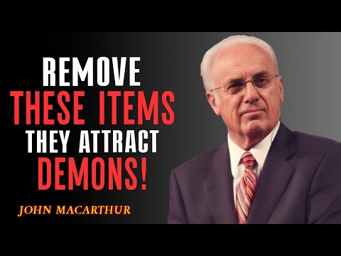 The Hidden Things Giving Demons Access to Your Home |  John Macarthur