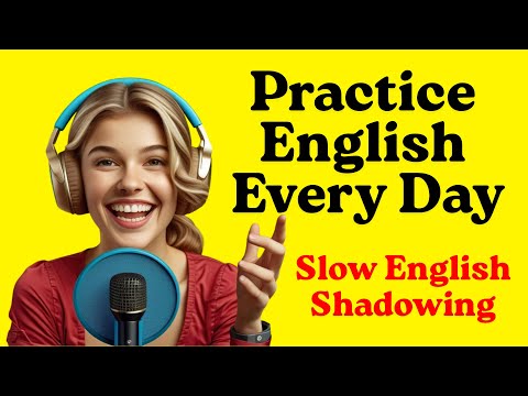 How to Practice English Every Day: Shadowing, Listening & Daily Habits | English Learning Podcast