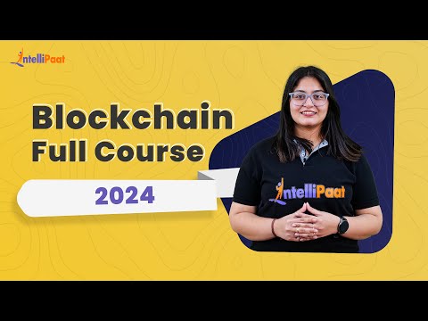 Blockchain Full Course 2024 | Blockchain Tutorial | Blockchain Technology | Intellipaat