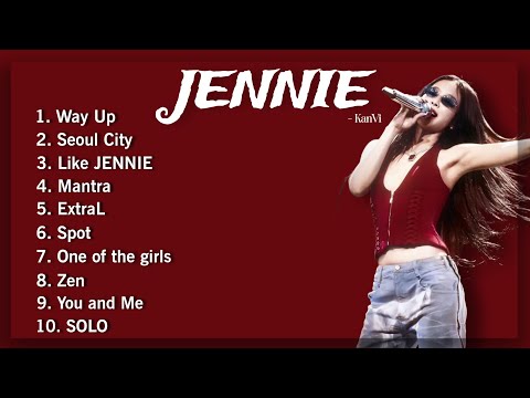 • JENNIE's 𝐊𝐚𝐧𝐕𝐢𝐟𝐢𝐞𝐝 HIT SONGS Playlist 🤍🎀✨ | @jennierubyjane #seoulcity #likejennie #mantra #extral