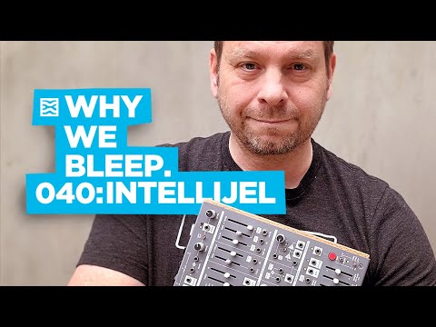 Why We Bleep Podcast with Intellijel