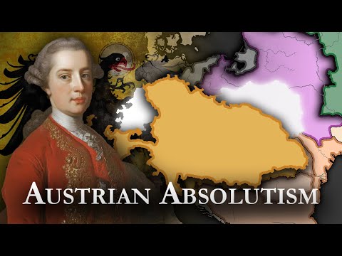 Austrian Absolutism: The Habsburg Empire 1765-1790