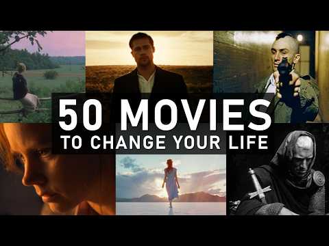 The 50 Most Life-Changing Movies