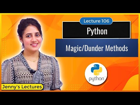 Magic/Dunder Methods in Python | Python Tutorials #lec106