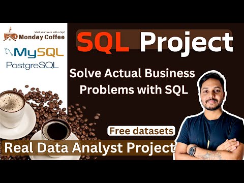 Data Analyst SQL Project Beginners Solve Real Business Problems PostgreSQL & MySQL Datasets #08/10