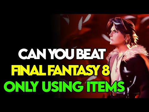 Can you Beat Final Fantasy 8 ONLY Using ITEMS?