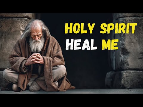 HOLY SPIRIT, HEAL My BODY and SOUL for a Life of WELLNESS