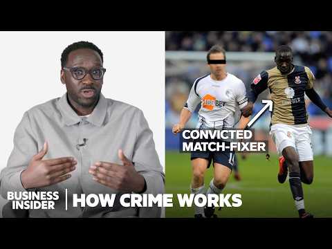 How Soccer Match-Fixing Actually Works | How Crime Works | Insider
