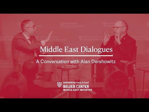 Middle East Dialogues: Tarek Masoud in Conversation with Alan Dershowitz