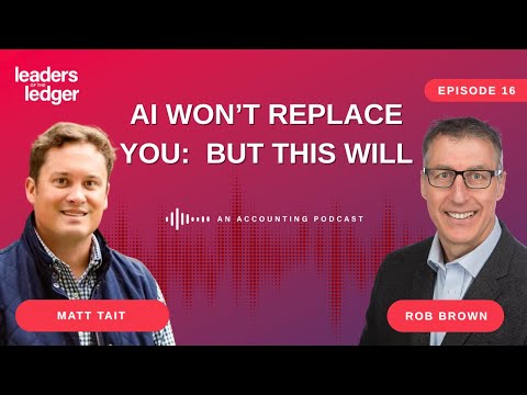 Leading Through Change: AI, Accountability, and Building Trust | Matt Tait on Leaders of the Ledger