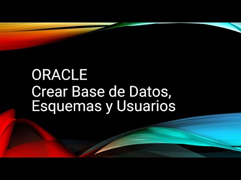 Curso Oracle 3# Cómo crear Base de Datos, Esquemas y Usuarios