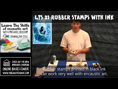 LEARN THE SKILLS OF ENCAUSTIC ART 21 : RUBBER STAMPS WITH INK with Michael Bossom