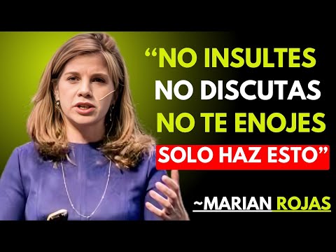 Como no Enojarse ni Molestarse Nunca con Nadie | Marian Rojas