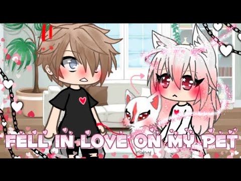 Fell in love on my pet 💕 (GLMM) Gacha Life [Love story 💕❤️] 🎥🍿