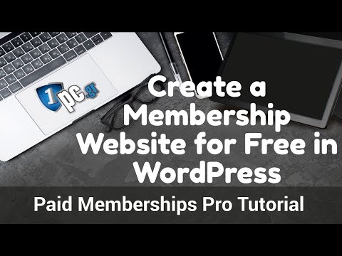Create a Membership Website for Free in WordPress - Paid Memberships Pro Tutorial