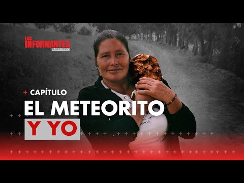 ¿Cómo es el meteorito que cayó en Colombia y cuál es la historia que esconde? - Los Informantes