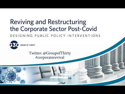 G30 Special Report Launch: Reviving and Restructuring the Corporate Sector Post-Covid