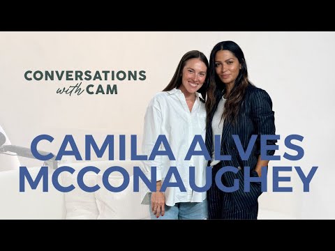 Making a Home Throughout Life’s Seasons with Camila Alves McConaughey