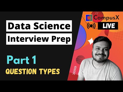 Data Science Interview Preparation Part 1 | Types of Questions Asked | CampusX Live