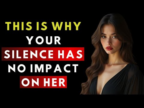"Why Your Silence Isn’t Affecting Her – Stoic Strategies to Regain Control & Shift the Power"