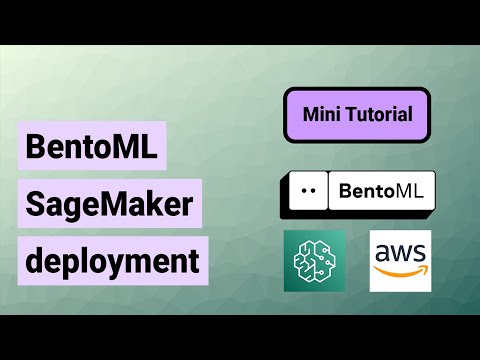 BentoML SageMaker deployment