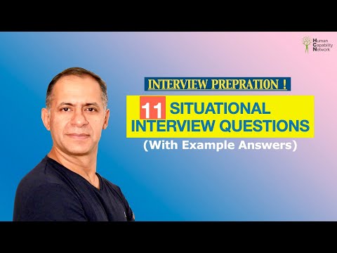11 SITUATIONAL INTERVIEW QUESTIONS ( With EXAMPLE ANSWERS)