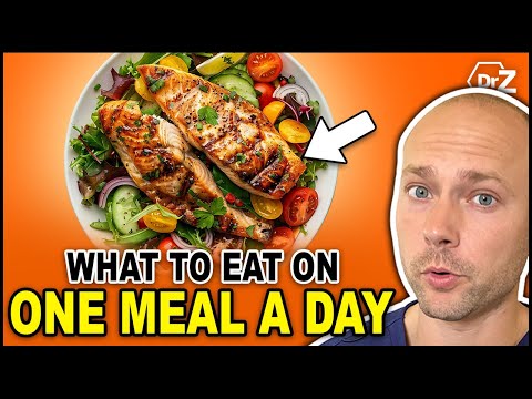 What To Eat On One Meal A Day (OMAD) Intermittent Fasting