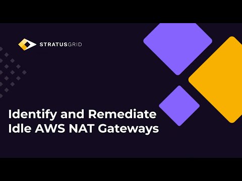 Identify and Remediate Idle AWS NAT Gateways