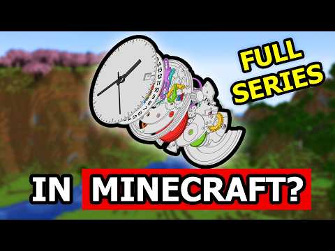 Making a Mechanical Watch in Minecraft! | Full Series
