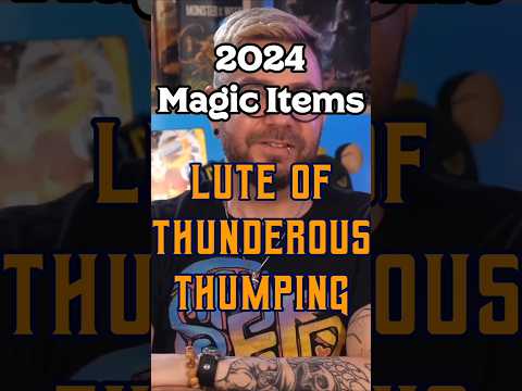 2024 Magic Items: Lute of Thunderous Thumping