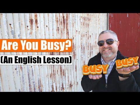 An English Lesson About Being Busy