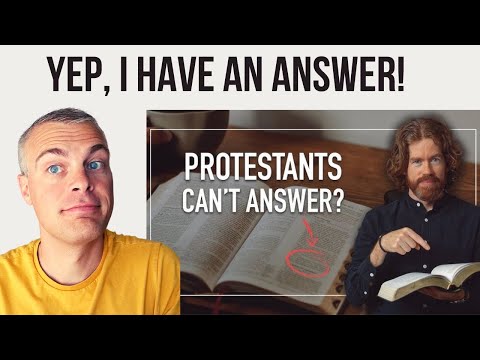 My Response to "A Question Protestants Can't Answer?"