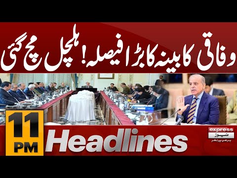 Federal Cabinet’s Big Decision Shakes the Political Scene!| 11 PM News Headlines | Pakistan News