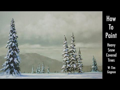 How To Paint - heavy snow covered trees in acrylic.  Learn this full snowy painting with Tim Gagnon
