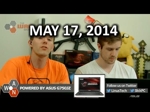 The WAN Show: Watchdogs Runs at 792p... & New Noctua Fans - May 16th, 2014