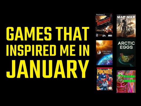 The Games That Inspired Me in January