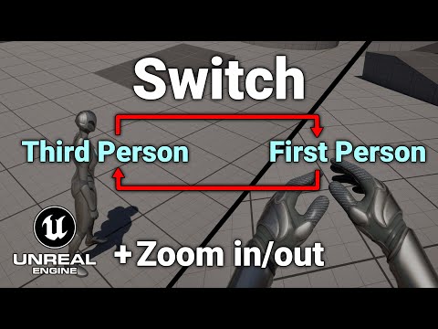 Switch between Third and First Person (+ Zoom) | Unreal Engine 5 Tutorial