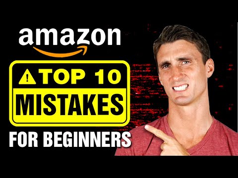 10 Amazon FBA Beginner Mistakes You MUST Avoid!