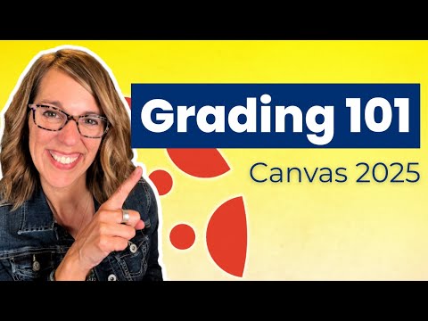 How to Grade Like a Pro in Canvas 2025 Edition