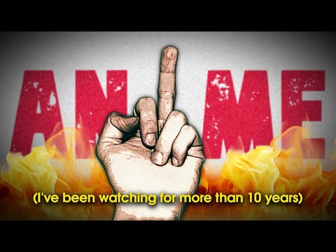 Why I F*cking HATE Anime Today (no, it's not burnout)