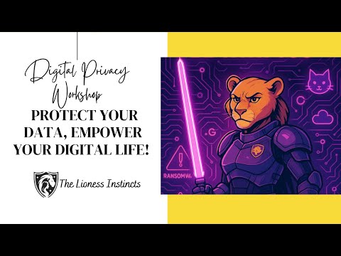 Digital Privacy Workshop Protect Your Data, Empower Your Digital Life! Oct 29 2024