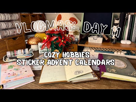 Vlogmas | Cozy Hobbies | Sticker Advent 