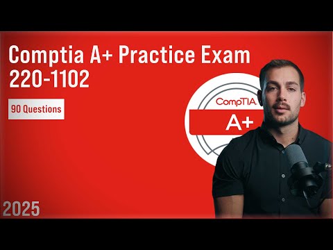 Comptia A+ Practice Test | CompTIA A+ 220-1102 Full Practice Exam 2 (90 Questions + Explanations!)