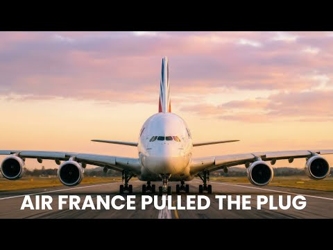 Air France Pulled the Plug on the A380 — YEARS Earlier Than Planned